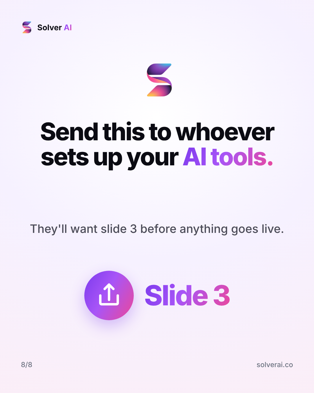 Send this to whoever sets up your AI tools: They'll want slide 3 before anything goes live.